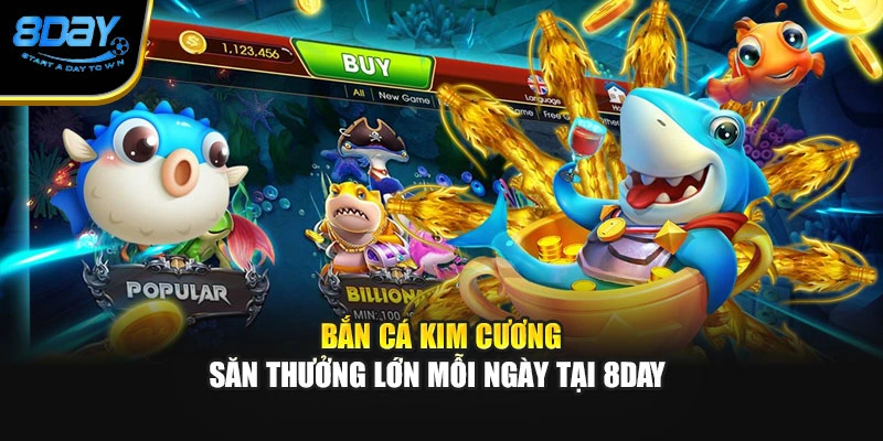 Bắn Cá Kim Cương – Săn Thưởng Lớn Mỗi Ngày Tại 8Day 