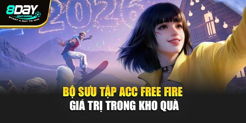 Bộ sưu tập acc Free Fire giá trị trong kho quà