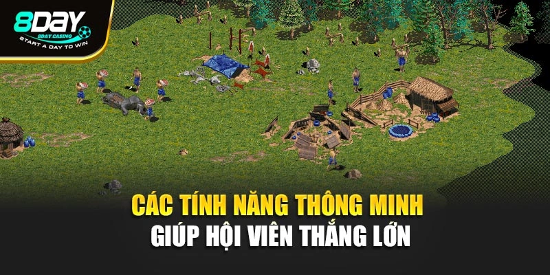 Các tính năng thông minh giúp hội viên thắng lớn