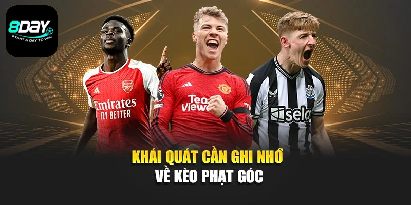 Khái quát cần ghi nhớ về kèo phạt góc